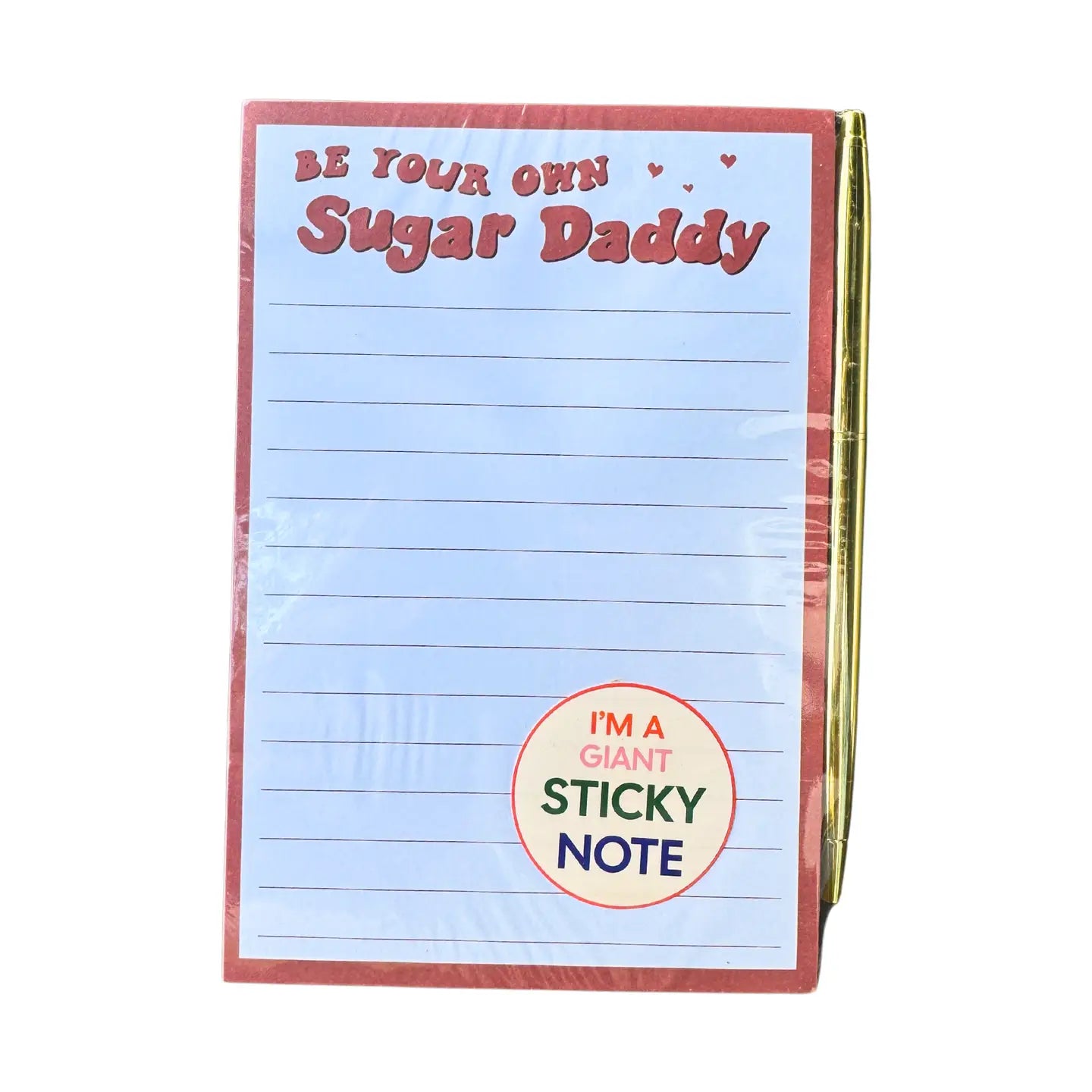 Be Your Own Sugar Daddy Notepad Sticky Note